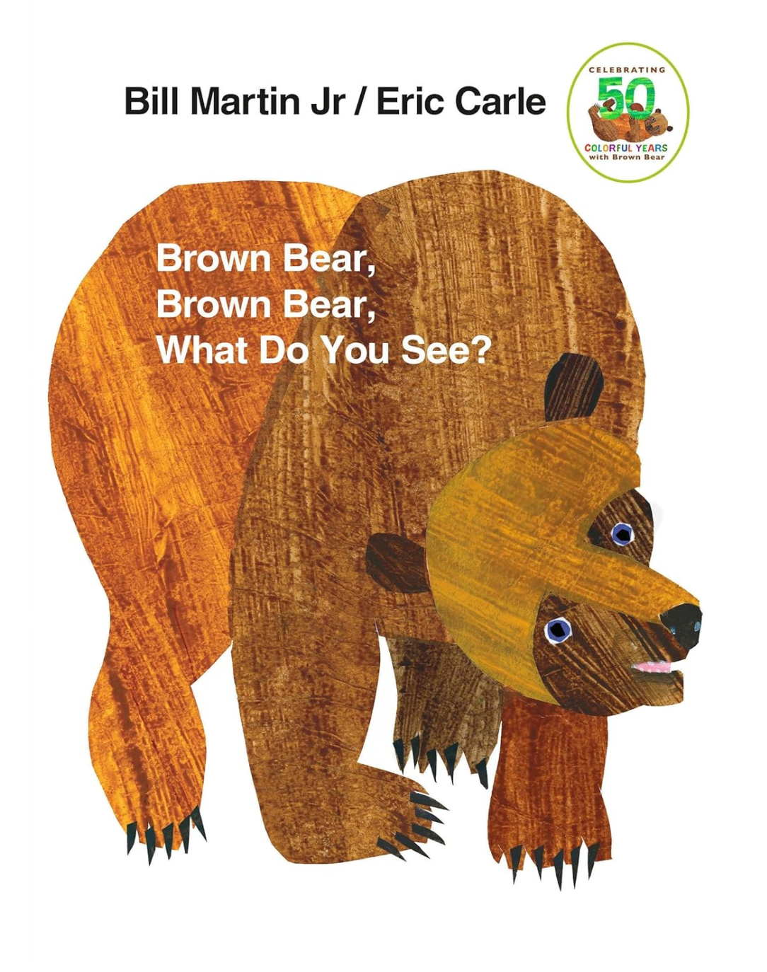 Brown Bear, Brown Bear, What Do You See?